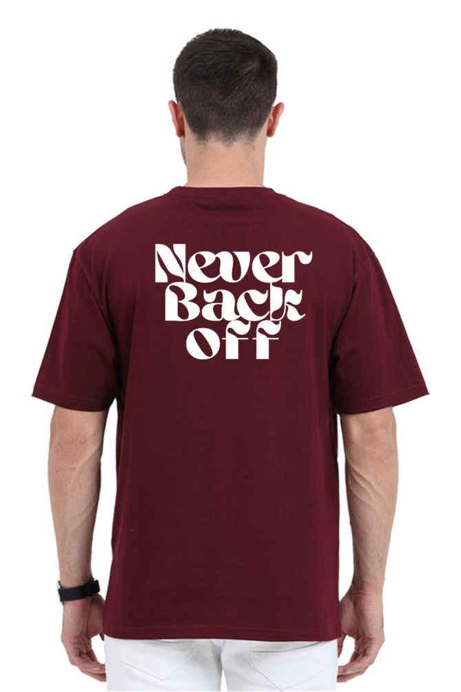 Never Back Off Oversized