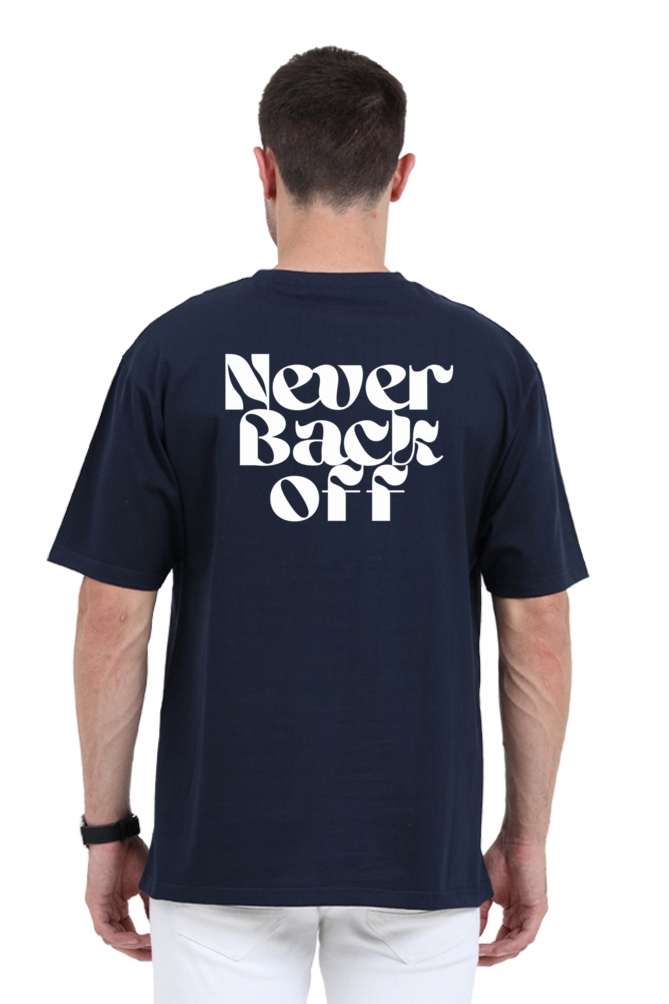 Never Back Off Oversized